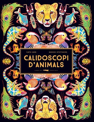 Caleidoscopi d'animals | 9788412270471 | Ard, Cath