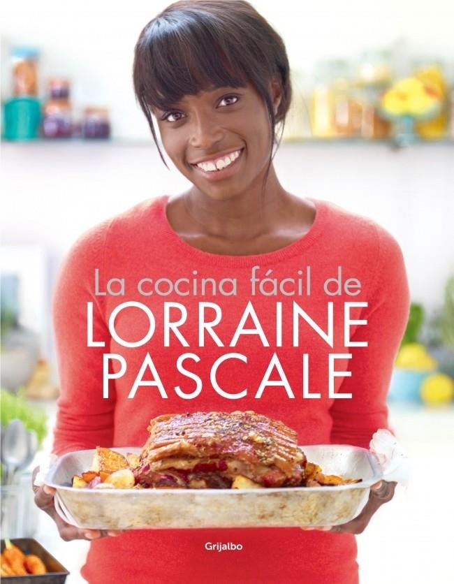 La cocina fácil de Lorraine Pascale | 9788415989028 | PASCALE, LORRAINE