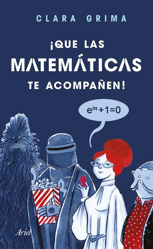 ¡Que las matemáticas te acompañen! | 9788434427846 | Grima Ruiz, Clara/García Ulldemolins, Raquel