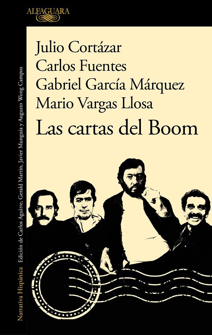 Las cartas del Boom | 9788420460888 | Vargas Llosa, Mario/García Márquez, Gabriel/Fuentes, Carlos/Cortázar, Julio