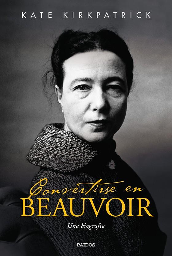 Convertirse en Beauvoir | 9788449336775 | Kirkpatrick, Kate