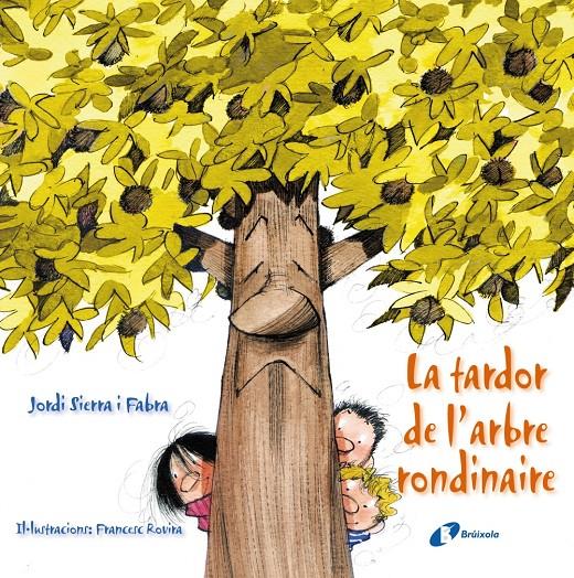 La tardor de l'arbre rondinaire | 9788499064864 | Sierra i Fabra, Jordi