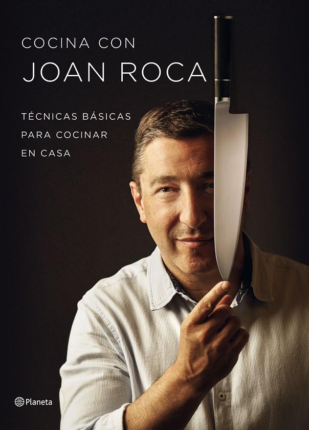 Cocina con Joan Roca. Técnicas básicas para cocinar en casa | 9788408121473 | Joan Roca Fontané