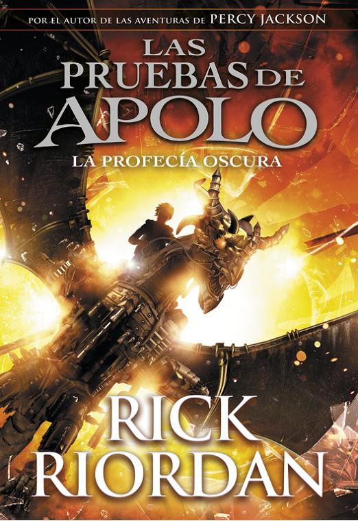 La profecía oscura (Las pruebas de Apolo 2) | 9788490438374 | Riordan, Rick