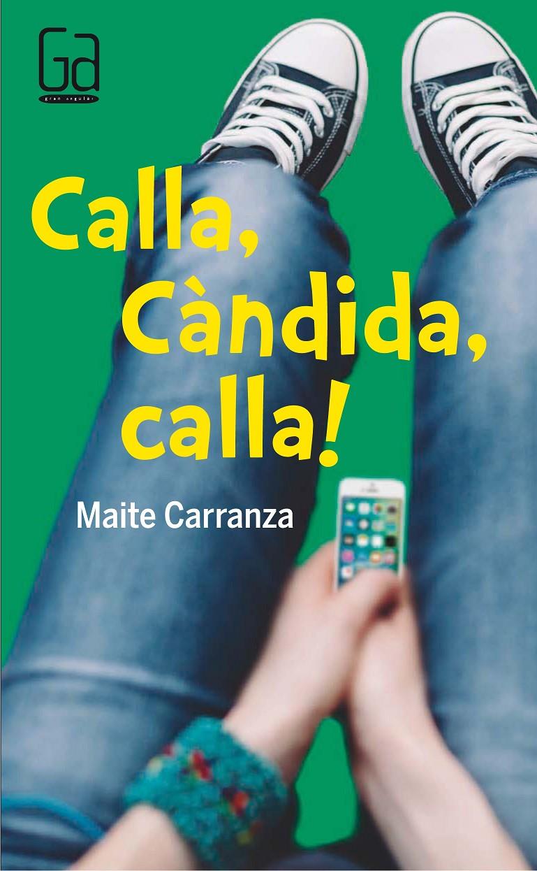 C-GA.177 CALLA,CANDIDA,CALLA! | 9788466140157 | Carranza, Maite