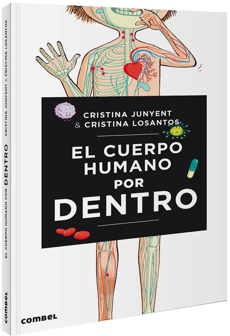 El cuerpo humano por dentro | 9788491014478 | Junyent Rodríguez, Maria Cristina