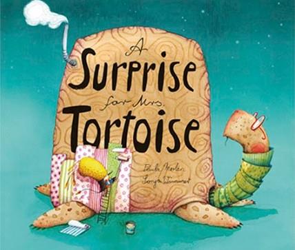 A Surprise For Mrs. Tortoise | 9788494633348 | Paula Merlán/Sonja Wimmer
