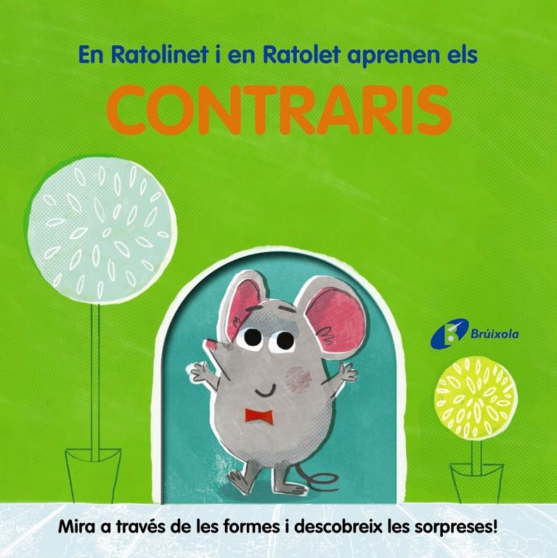 En Ratolinet i en Ratolet aprenen els contraris | 9788413491998 | Varios Autores