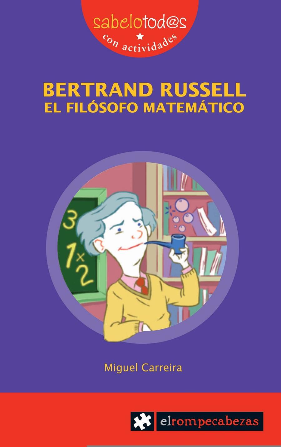 BERTRAND RUSSELL el filósofo matemático | 9788415016205 | Carreira López, Miguel