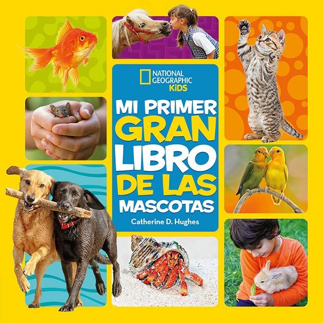 Mi primer gran libro de las mascotas | 9788482987774 | Hughes, Catherine D.