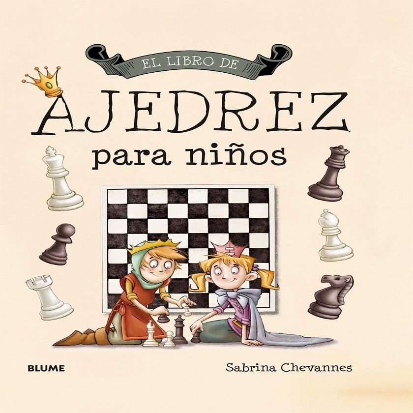 El libro de ajedrez para niños | 9788417254964 | Chevannes, Sabrina