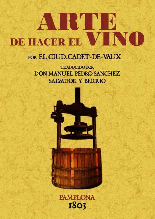 arte de hacer el vino (facsímil) | 9788497610933 | Cadet de Vaux