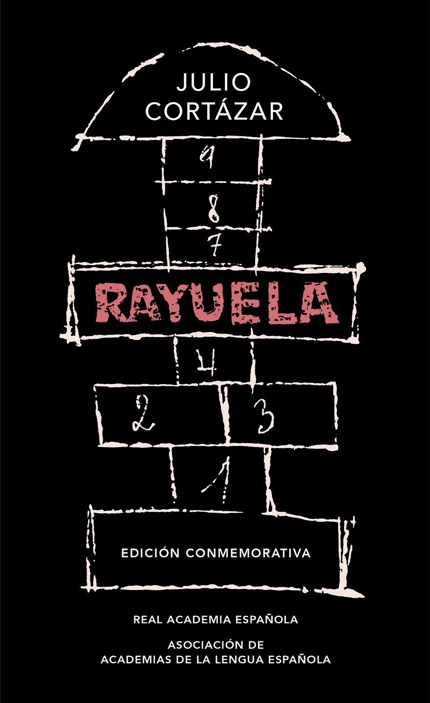 Rayuela (Edición conmemorativa de la RAE y la ASALE) | 9788420437484 | Cortázar, Julio