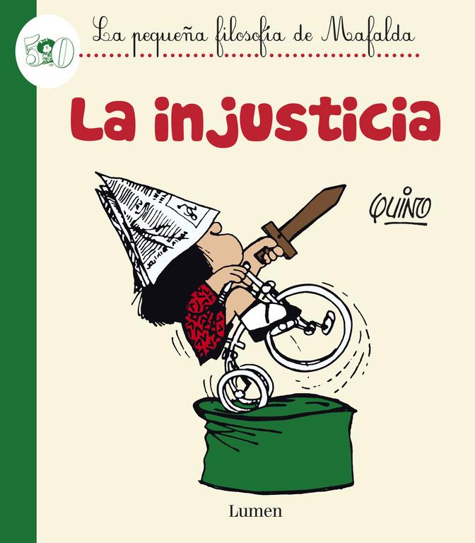 La injusticia. La pequeña filosofía de Mafalda | 9788426401595 | Quino