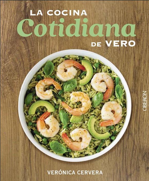 La cocina cotidiana de Vero | 9788441541993 | Cervera, Verónica