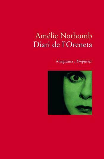 Diari de l'Oreneta | 9788497872782 | Nothomb, Amélie