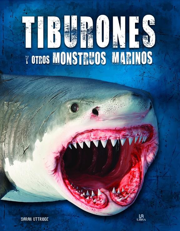 Tiburones y Otros Monstruos Marinos | 9788466242226 | Uttridge, Sarah