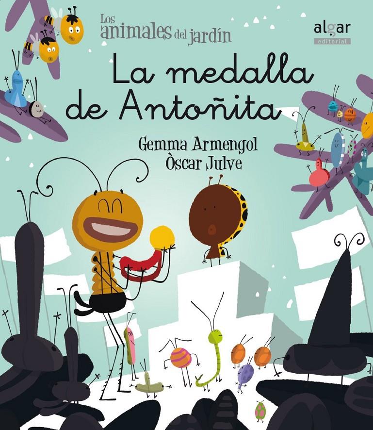 La medalla de Antoñita | 9788498458169 | Armengol Morell, Gemma/Julve Gil, Òscar