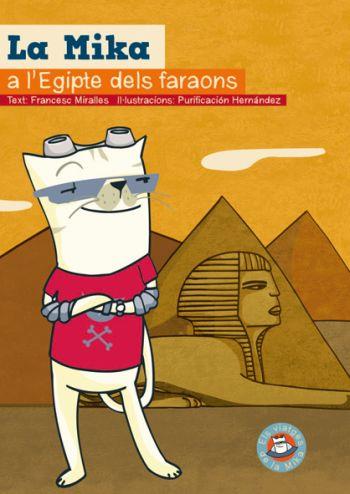 La Mika a l'Egipte dels faraons | 9788497873772 | Purificación Hernández/Francesc Miralles Contijoch