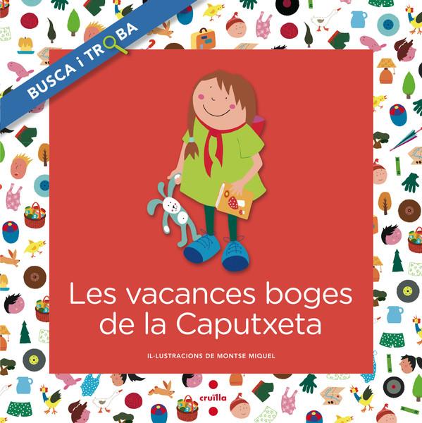 C-BT.LES VACANCES BOGES DE LA CAPUTXETA | 9788466138734 | Font i Ferré, Núria