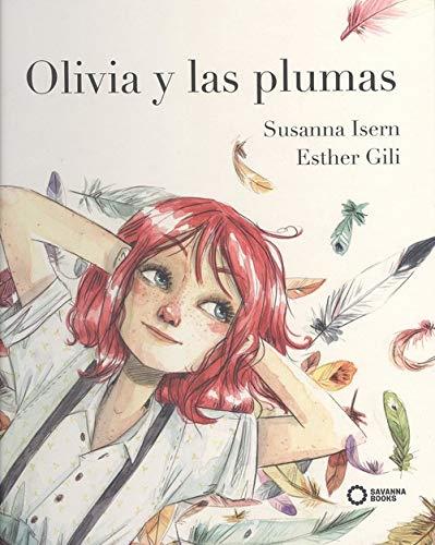 Olivia y las plumas | 9788494965456 | Isern, Susanna