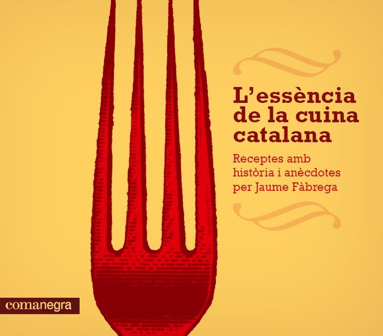 L'essència de la cuina catalana | 9788415097686 | Fàbrega, Jaume