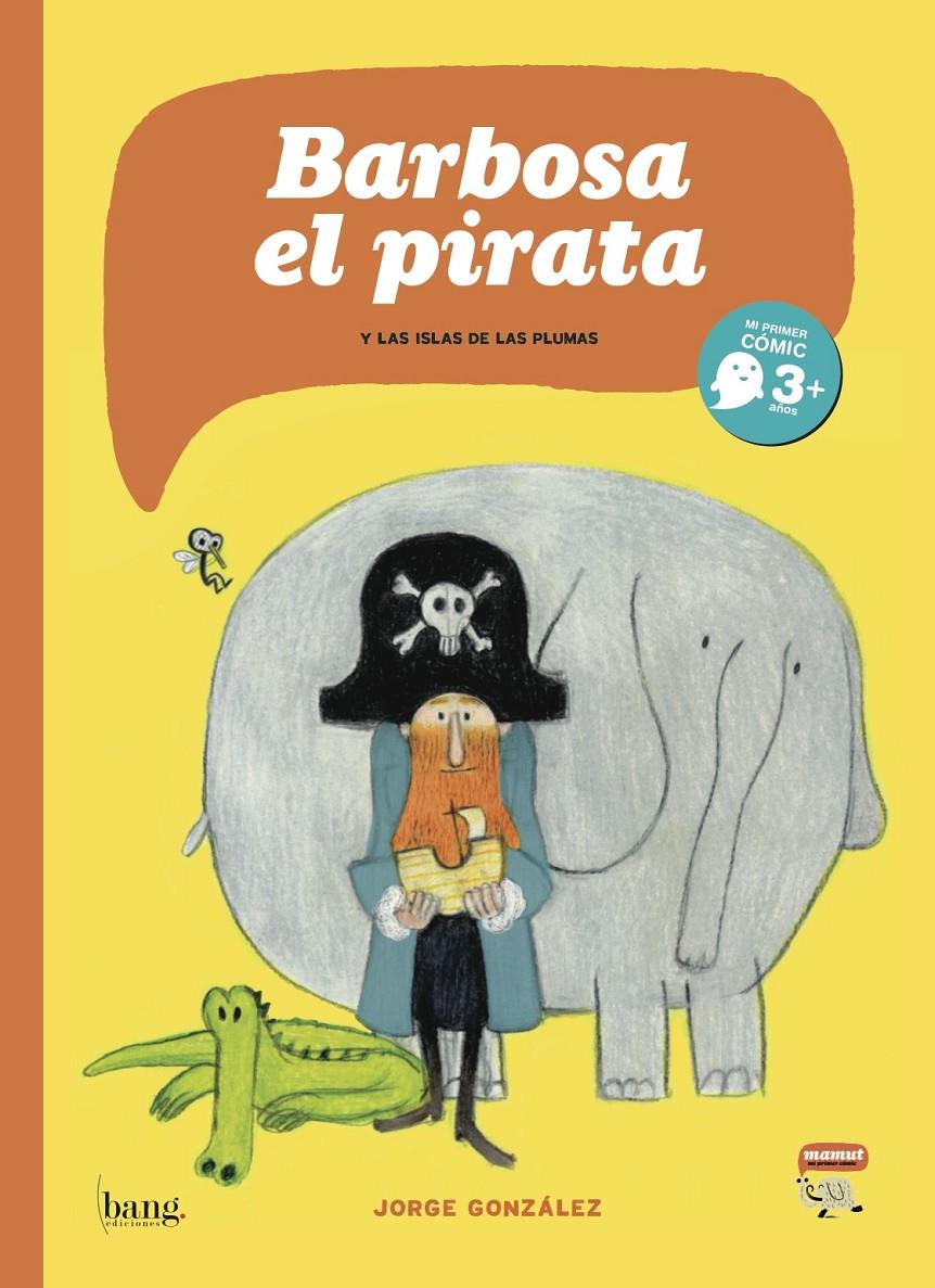 Barbosa, el pirata | 9788415051558 | González, Jorge