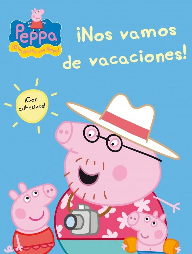 ¡Nos vamos de vacaciones! (Peppa Pig) | 9788401906749 | AUTORES VARIOS