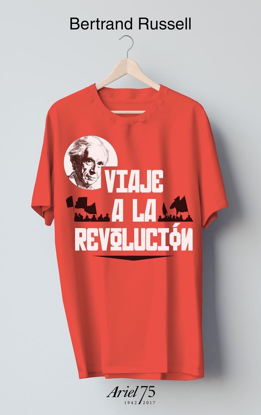 Viaje a la revolución - 75 Aniversario de Ariel | 9788434427020 | Russell, Bertrand