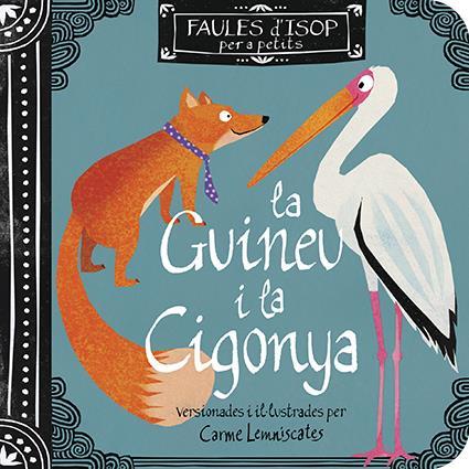 La Guineu i la Cigonya | 9788412416619 | Carme Lemniscates
