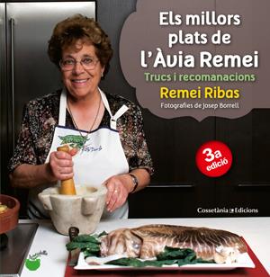 Els millors plats de l'Àvia Remei | 9788490340066 | Rivas Aguilera, Remei
