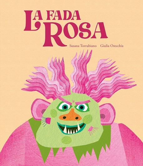 La fada Rosa | 9788419607881 | Torrubiano, Susana