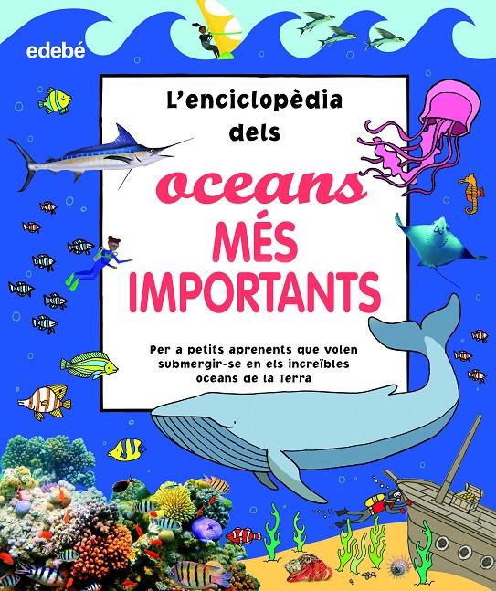 L?Enciclopèdia dels oceans més importants | 9788468356181 | Varios autores