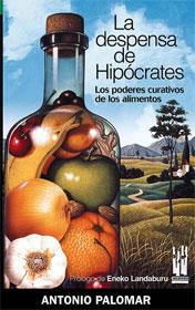 LA DESPENSA DE HIPÓCRATES | 9788481363821 | PALOMAR GARCIA, ANTONIO