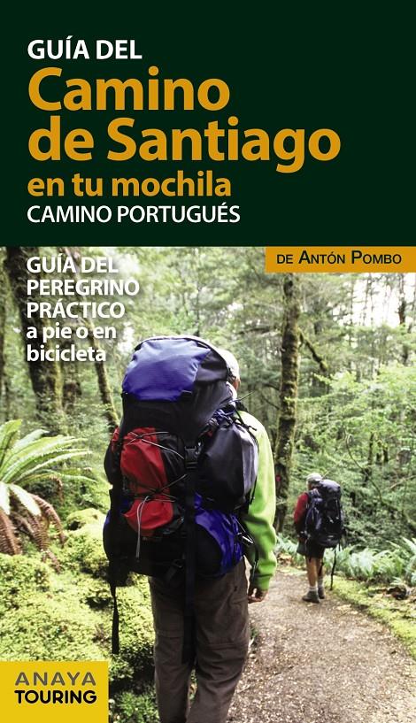 El Camino de Santiago en tu mochila. Camino Portugués | 9788499359946 | Anaya Touring/Pombo Rodríguez, Antón