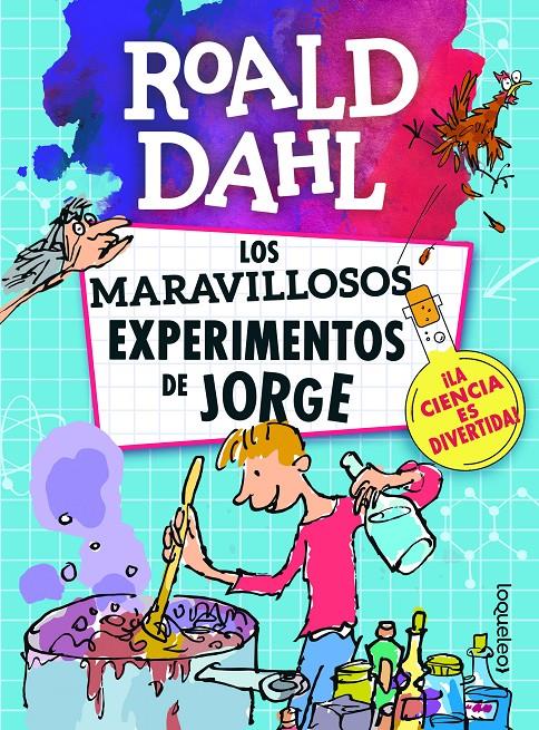 Los maravillosos experimentos de Jorge | 9788491222477 | Dahl, Roald