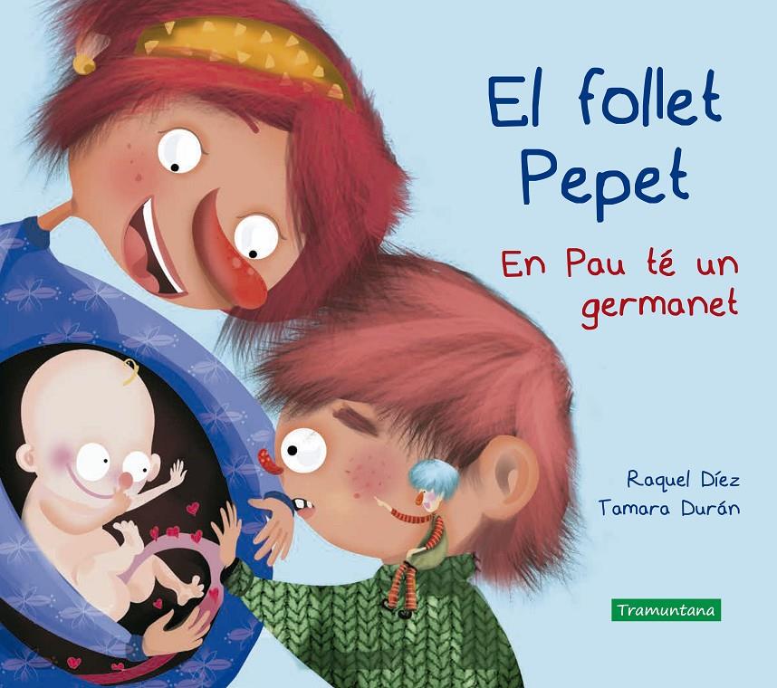 El follet Pepet. En Pau té un germanet | 9788417303938 | Díez, Raquel/Durán Salguero, Tamara
