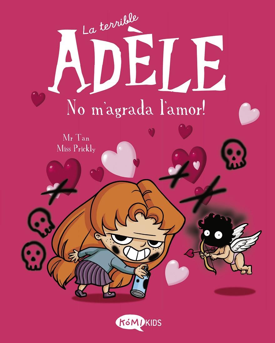 La terrible Adèle Vol.4 No m'agrada l'amor! | 9788412399714 | Mr Tan