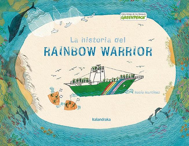 La historia del Rainbow Warrior  | 9788496388444 | Rocio Martínez