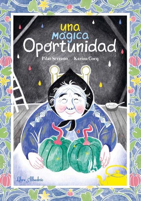 Una mágica oportunidad | 9788412650716 | Cocq, Karina / Serrano Burgos, Pilar