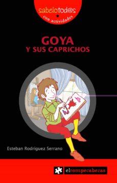 GOYA y sus caprichos | 9788415016021 | Rodríguez Serrano, Esteban