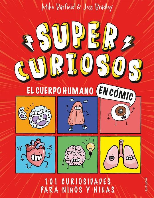 El cuerpo humano en cómic. 101 curiosidades para niños y niñas (Súper Curiosos) | 9788418483349 | Barfield, Mike/Bradley, Jess