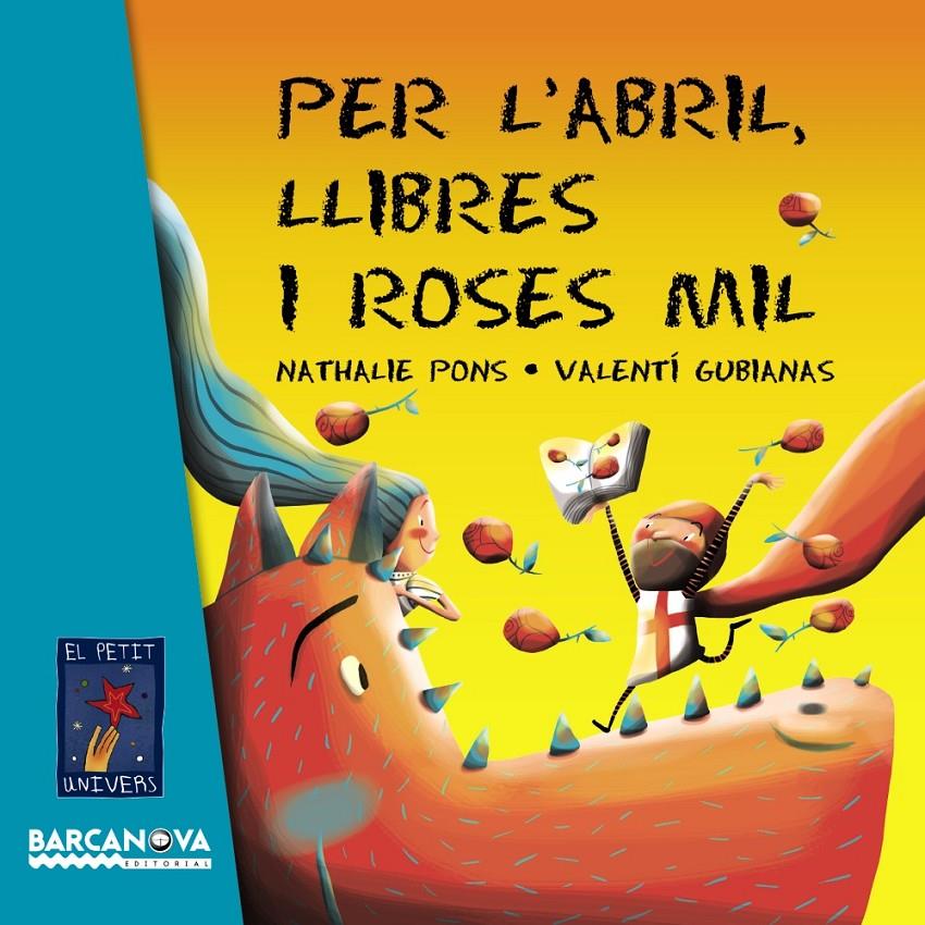 Per l'abril, llibres i roses mil | 9788448935634 | Nathalie Pons/Valentí Gubianas
