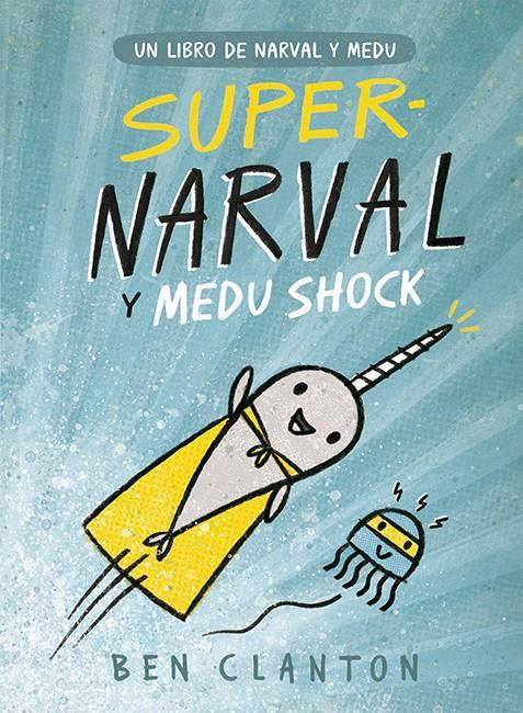 Supernarval y Medu Shock | 9788426145253 | Clanton, Ben