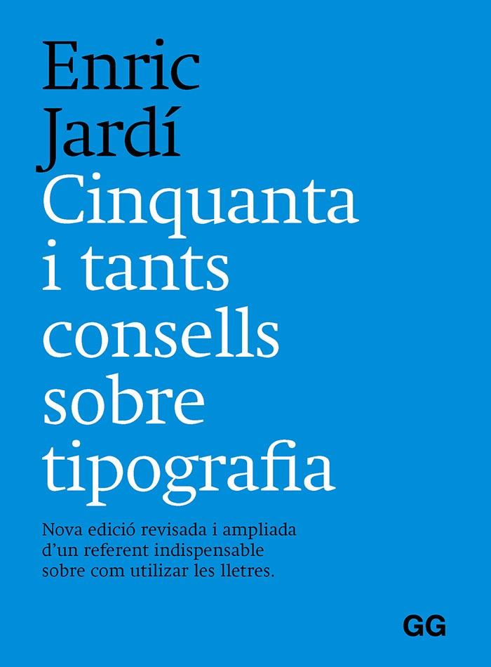 Cinquanta y tants consells sobre tipografía | 9788425233401 | Jardí i Soler, Enric