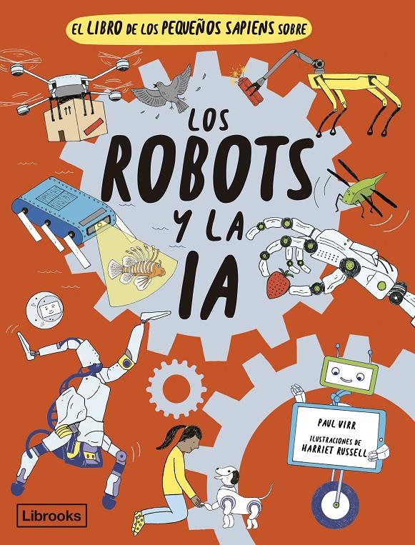 El libro de los pequeños sapiens sobre los robots y la IA | 9788412586169 | Virr, Paul