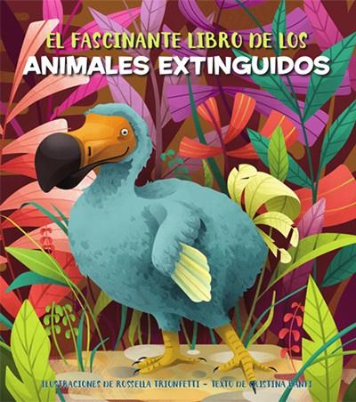 EL FASCINANTE LIBRO DE LOS ANIMALES EXTINGUIDOS (V | 9788468271163 | Banfi, Cristina