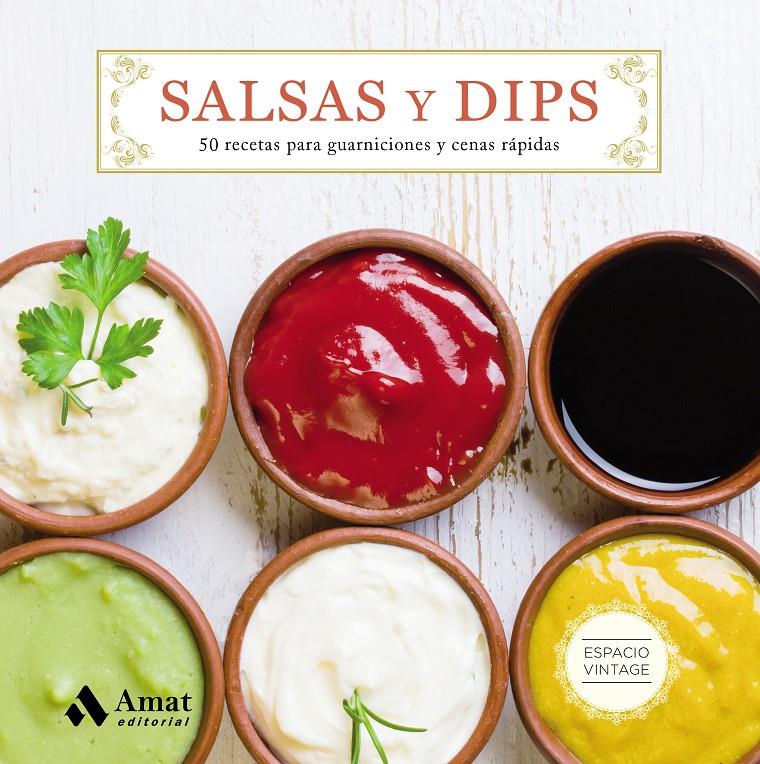 Salsas y Dips | 9788497358743 | Amat Editorial