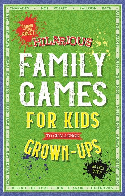 Hilarious Family Games for Kids to Challenge Grown-ups | 9781789056433 | VV. AA.