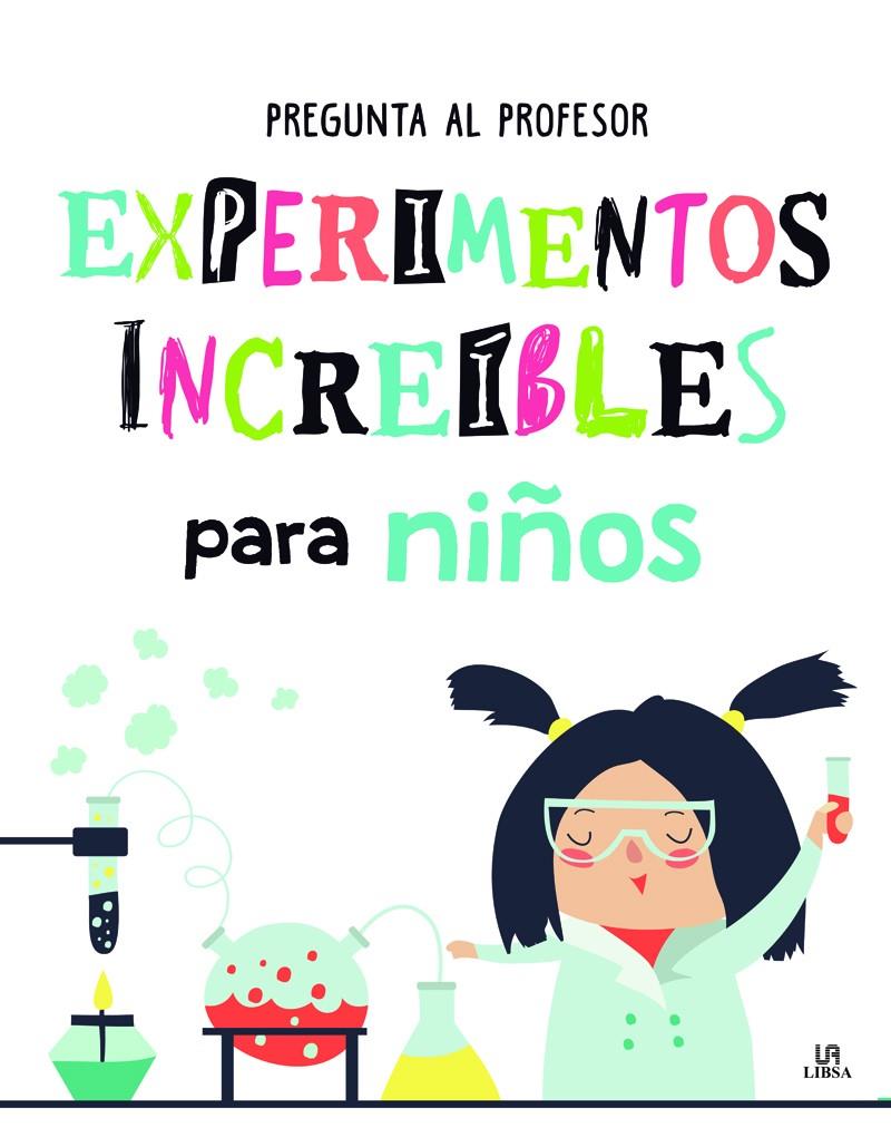 Experimentos Increíbles para Niños | 9788466237208 | Penalva Comendador, Nuria